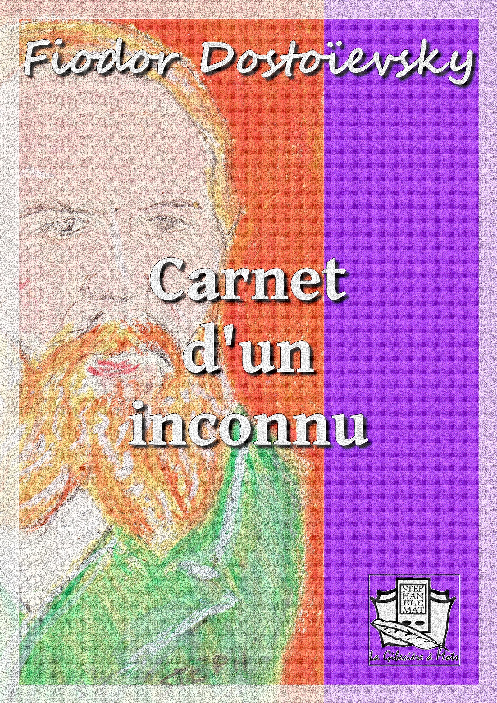 Couverture ebook de Carnet d'un inconnu, de Fiodor Dostoievsky