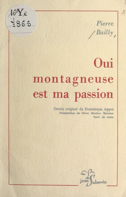 Couverture ebook de Oui montagneuse est ma passion, de Pierre Bailly
