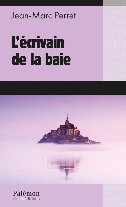 ebook cover of L'écrivain de la baie, by Jean-Marc Perret