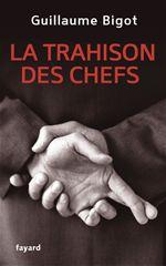 Couverture ebook de La Trahison des chefs, de Guillaume Bigot