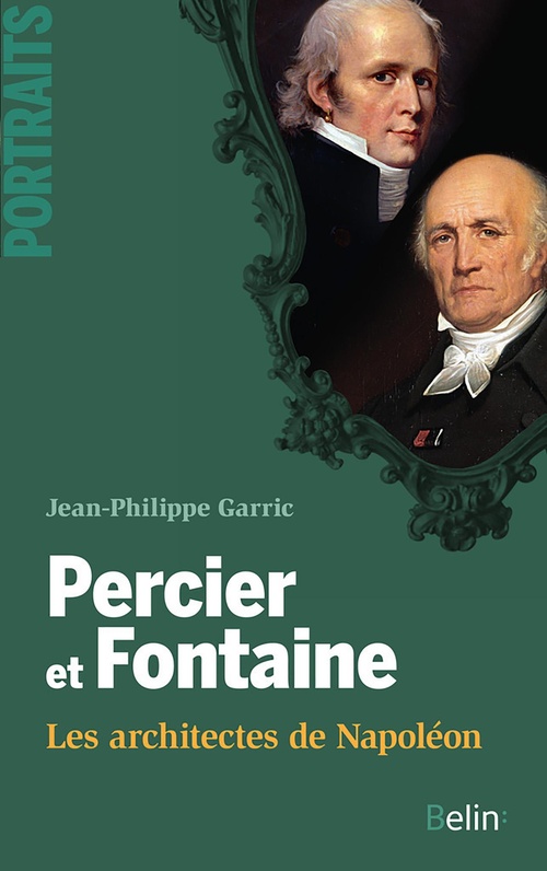 ebook cover of Percier et Fontaine : les architectes de Napoléon : Les architectes de Napoléon, by Jean-Philippe Garric