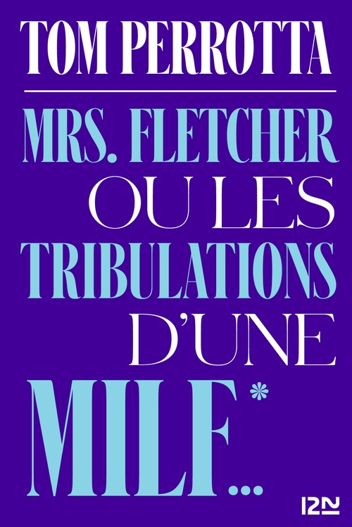ebook cover of Mrs Fletcher ou les tribulations d'une MILF, by Tom Perrotta