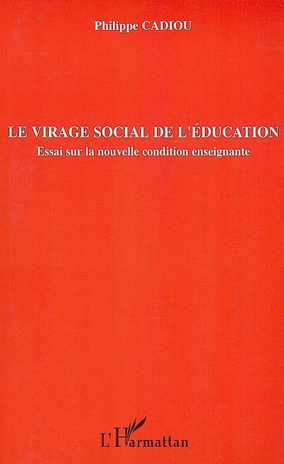 Couverture ebook de Le virage social de l'éducation, de Philippe Cadiou