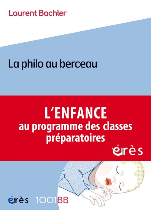 Couverture ebook de La philo au berceau - 1001BB n°172, de Laurent Bachler