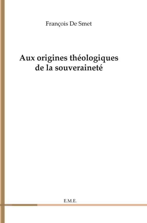 Couverture ebook de Aux origines théologiques de la souveraineté, de François de Smet