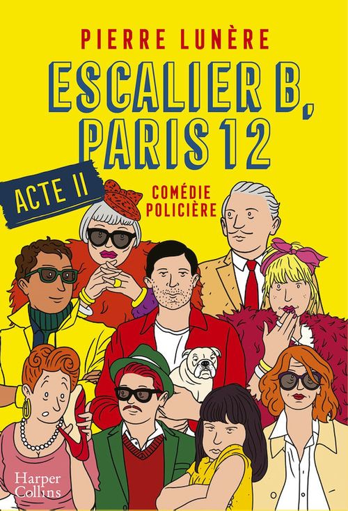 ebook cover of Escalier B, Paris 12 - Acte 2, by Pierre Lunere