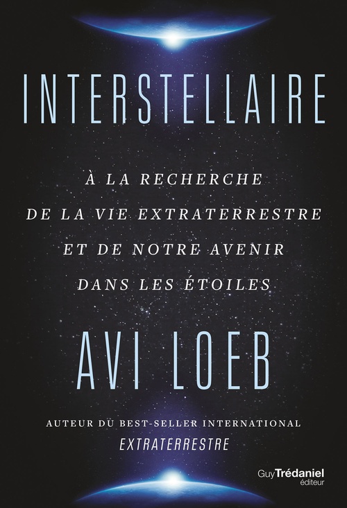 Couverture ebook de Interstellaire - A la recherche de la vie extraterrestre et de notre avenir dans les étoiles, de Avi Loeb