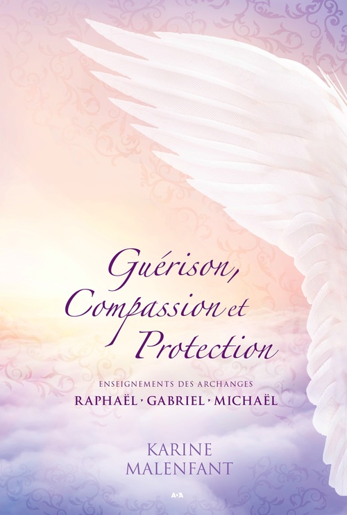 ebook cover of Guérison, Compassion et Protection, by Karine Malenfant