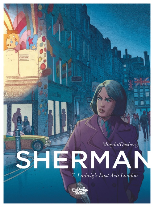 ebook cover of Sherman - Volume 7 - Ludwig's Last Act: London, by Stephen Desberg