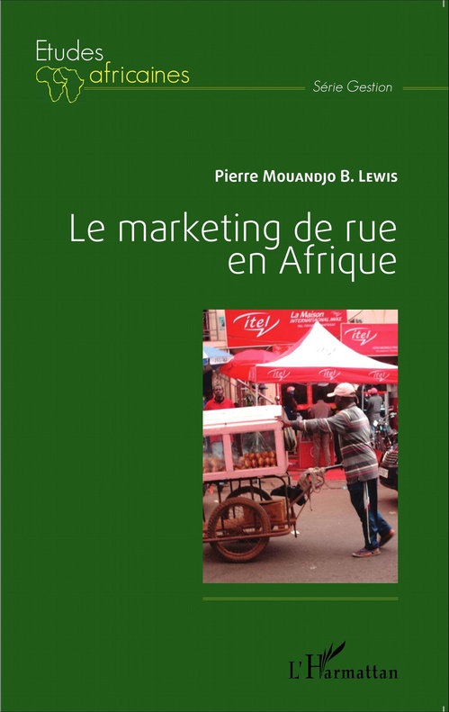ebook cover of Le marketing de rue en Afrique, by Mouandjo B Lewis Pie