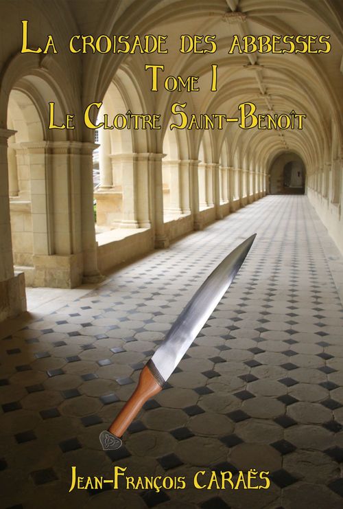 ebook cover of La Croisade des Abbesses, by Jean-François Caraës