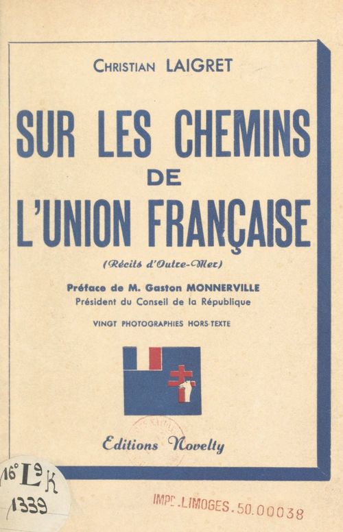 Couverture ebook de Sur les chemins de l'Union française, de Christian Laigret