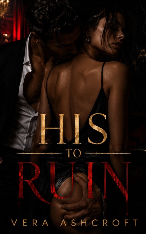 Couverture ebook de HIS TO RUIN, de Vera Ashcroft