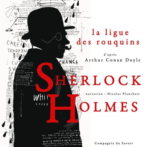 Couverture audiobook de La Ligue des rouquins, Les enquêtes de Sherlock Holmes et du Dr Watson, de Arthur Conan Doyle