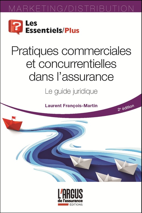 Couverture ebook de Pratiques commerciales et concurrentielles dans l'assurance, de Laurent François-Martin
