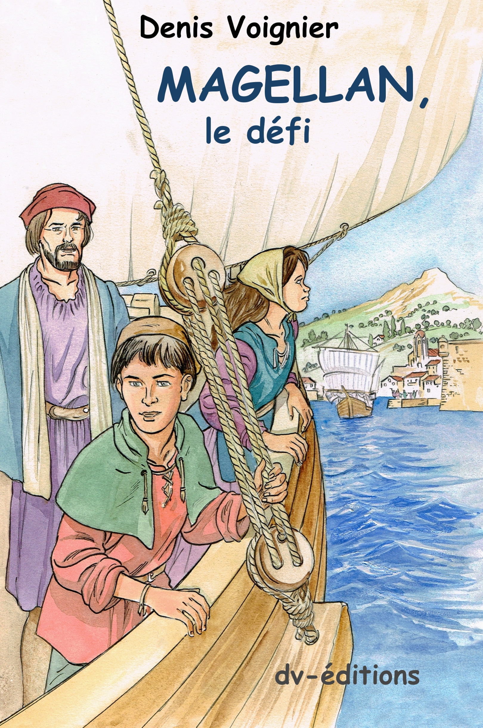 Couverture ebook de Magellan, le défi, de Denis Voignier