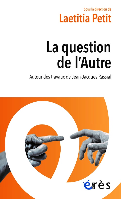 Couverture ebook de La question de l'Autre, de Laetitia Petit