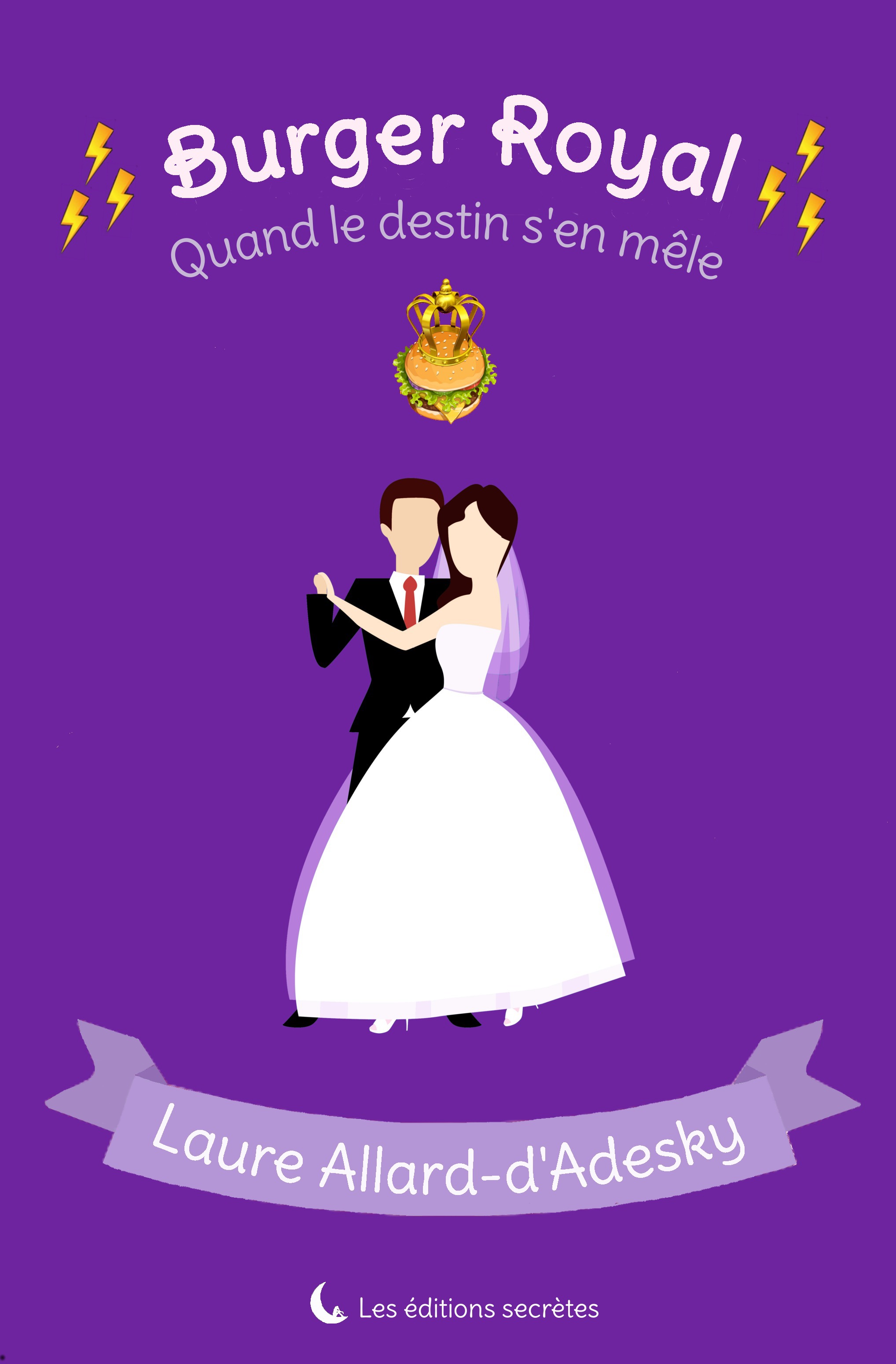 ebook cover of Burger Royal II - Quand le destin s'en mêle, by Laure Allard-d'Adesky