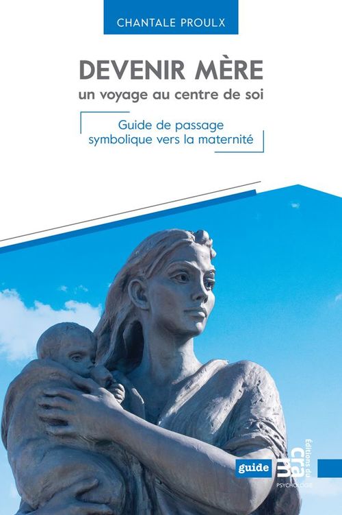 Couverture ebook de Devenir mère, un voyage au centre de soi, de Chantale Proulx