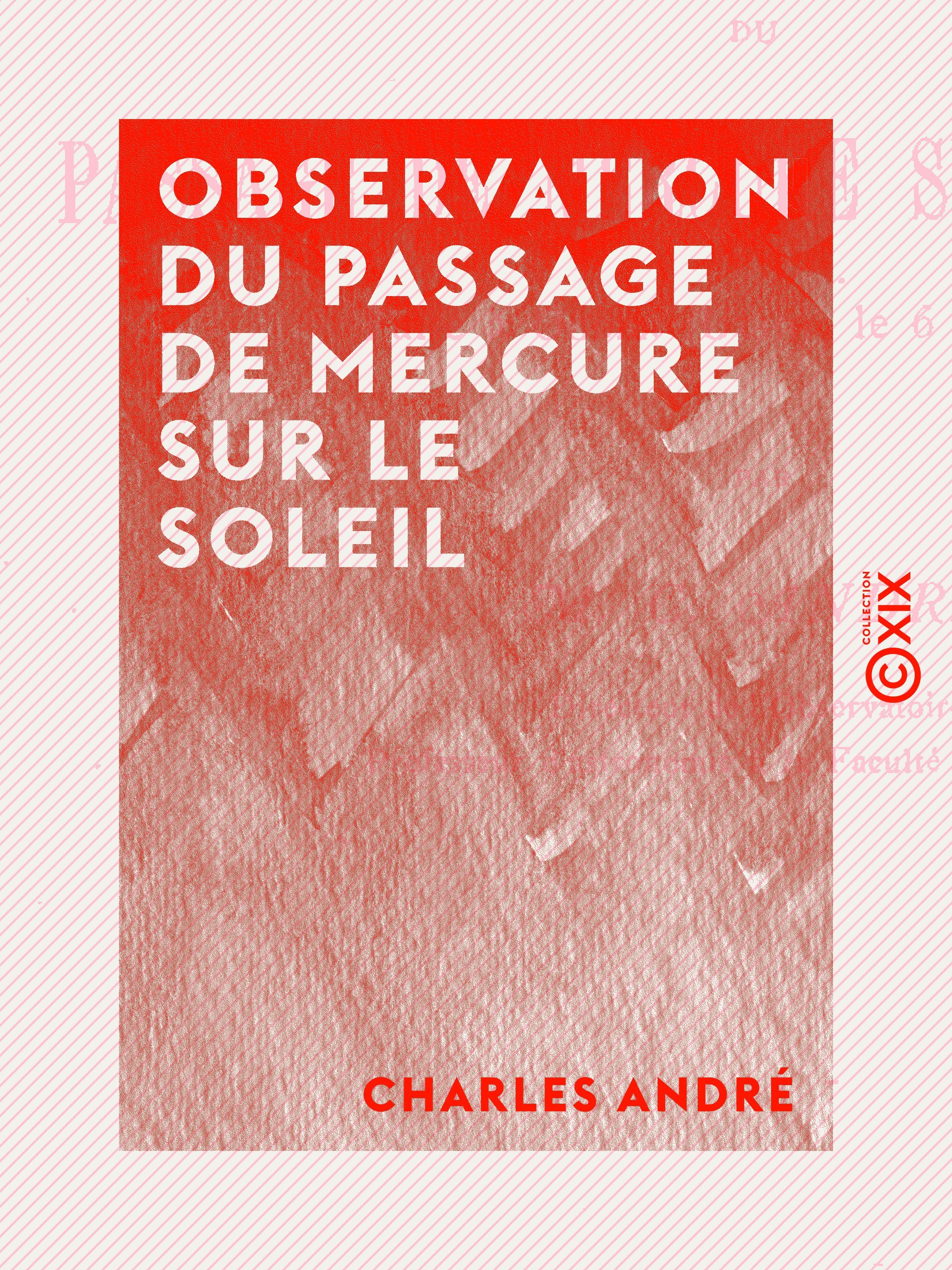 ebook cover of Observation du passage de Mercure sur le Soleil, by Charles Andre
