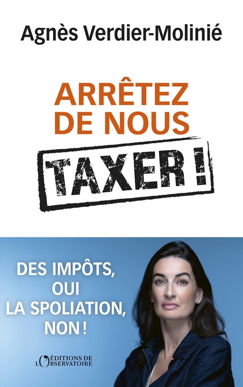 ebook cover of Arrêtez de nous taxer !, by Agnès Verdier-Molinié