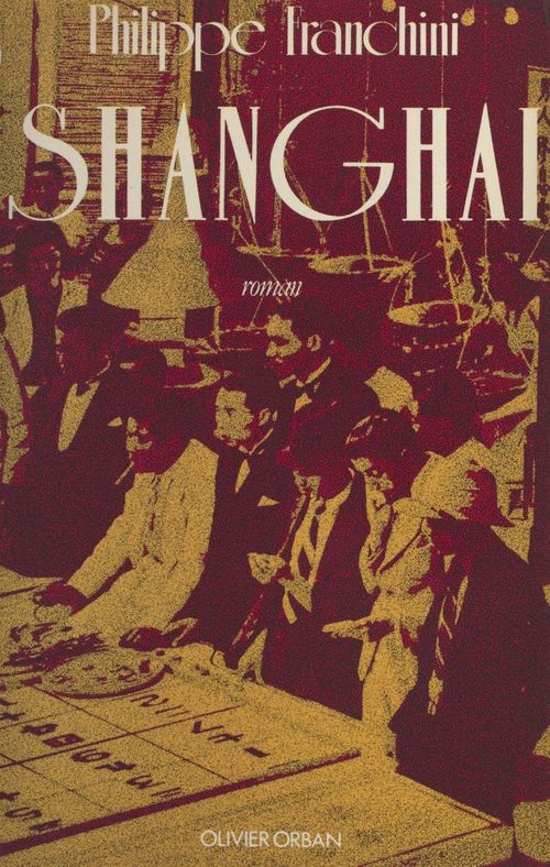 Couverture ebook de Shanghai, de Philippe Franchini