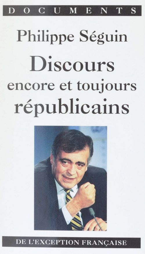 ebook cover of Discours encore et toujours républicains, by Philippe Séguin