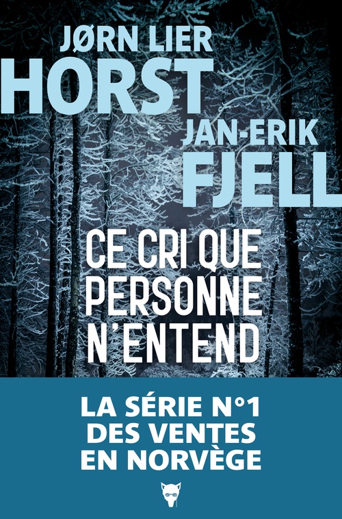 Couverture ebook de Ce cri que personne n'entend, de Jørn Lier Horst, Jan-Erik Fjell