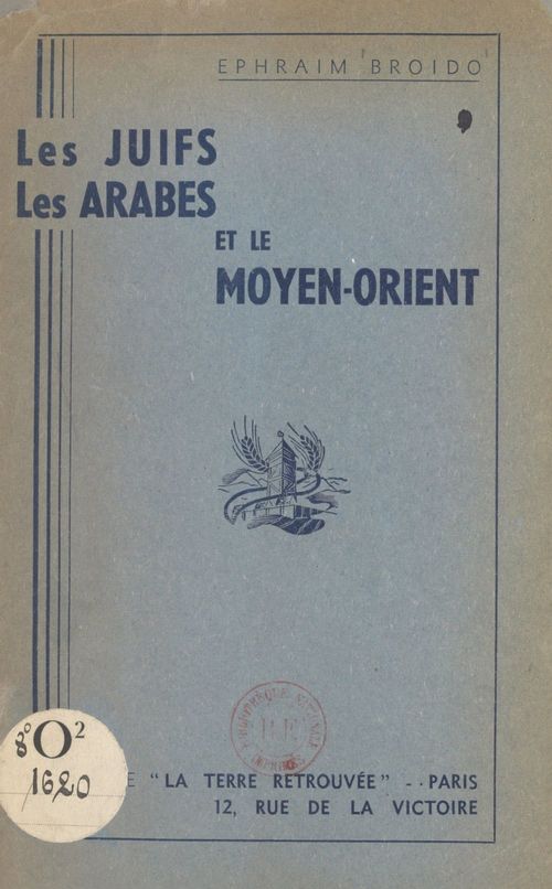 Couverture ebook de Les Juifs, les Arabes et le Moyen-Orient, de Ephraim Broido