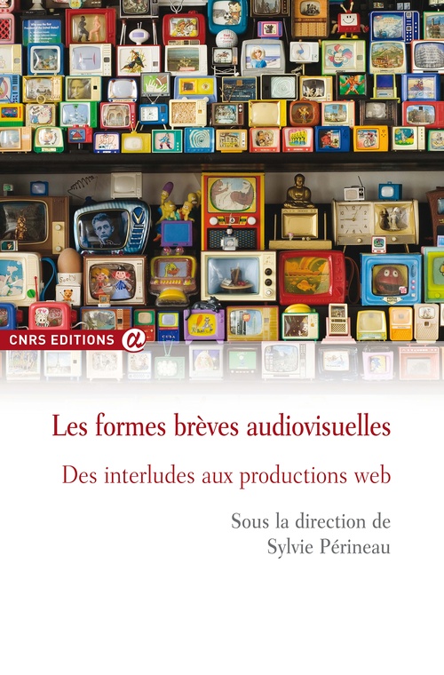 Couverture ebook de Les formes brèves audiovisuelles, de Collectif, Sylvie Périneau