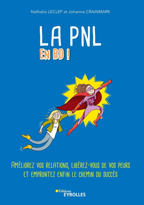 ebook cover of La PNL en BD !, by Johanna Crainmark, Nathalie Leclef