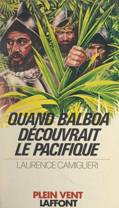 Couverture ebook de Quand Balboa découvrait le Pacifique, de Laurence Camiglieri