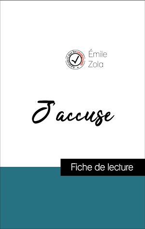 Couverture ebook de Analyse de l'oeuvre : J'accuse (résumé et fiche de lecture plébiscités par les enseignants sur fichedelecture.fr), de Emile Zola