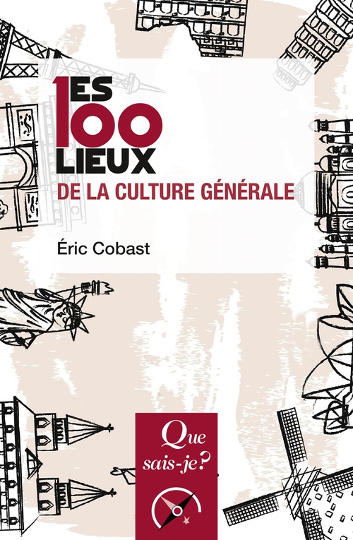 Couverture ebook de Les 100 lieux de la culture générale, de Eric Cobast