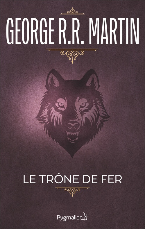 ebook cover of Le Trône de Fer (Tome 1) - La glace et le feu, by George R. R. Martin