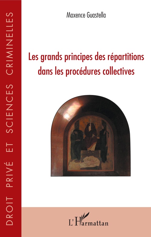 Couverture ebook de Les grands principes des répartitions dans les procédures collectives, de Maxence Guastella