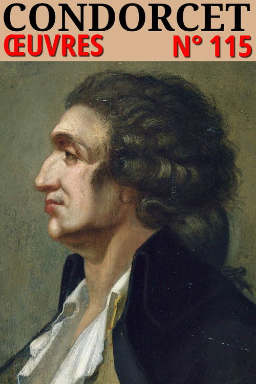 Couverture ebook de Nicolas de Condorcet - Oeuvres, de Nicolas de Condorcet