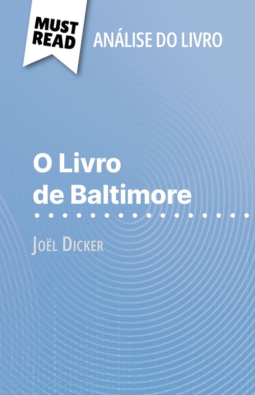 Couverture ebook de O Livro de Baltimore de Joël Dicker (Análise do livro), de Éléonore Quinaux