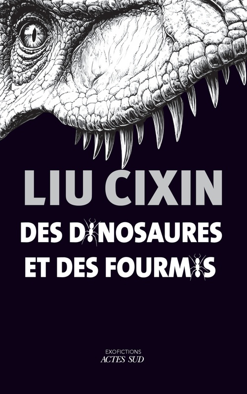 ebook cover of Des dinosaures et des fourmis, by Liu Cixin