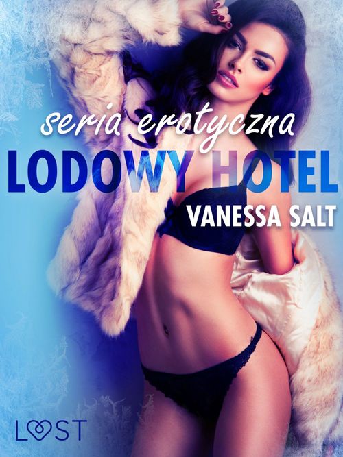 Couverture ebook de Lodowy Hotel - seria erotyczna, de Vanessa Salt