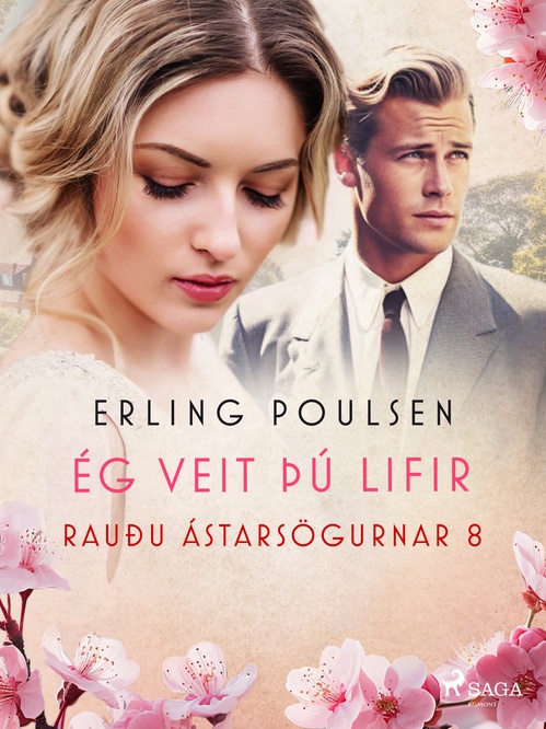 Couverture ebook de Ég veit þú lifir (Rauðu ástarsögurnar 8), de Erling Poulsen