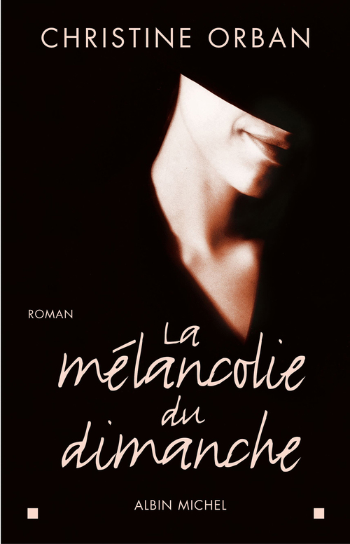 ebook cover of La Mélancolie du dimanche, by Christine Orban