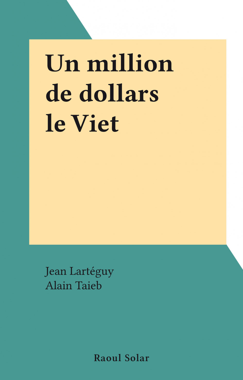 Couverture ebook de Un million de dollars le Viet, de Jean Lartéguy