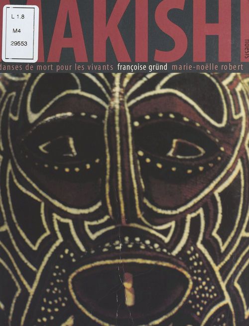 Couverture ebook de Makishi : Danses de mort pour les vivants, de Françoise Gründ
