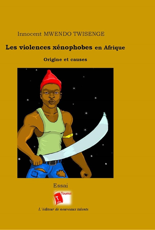 Couverture ebook de Les violences xénophobes en Afrique, de Innocent Mwendo Twisenge