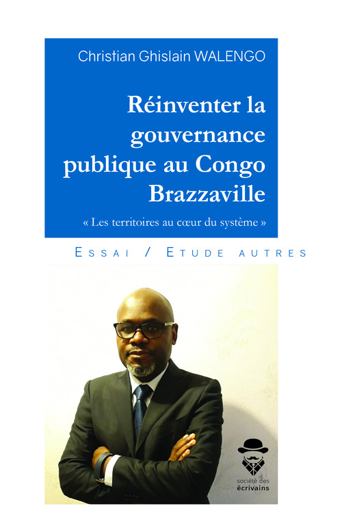 Couverture ebook de Réinventer la gouvernance publique au Congo Brazzaville, de Christian Ghislain Walengo