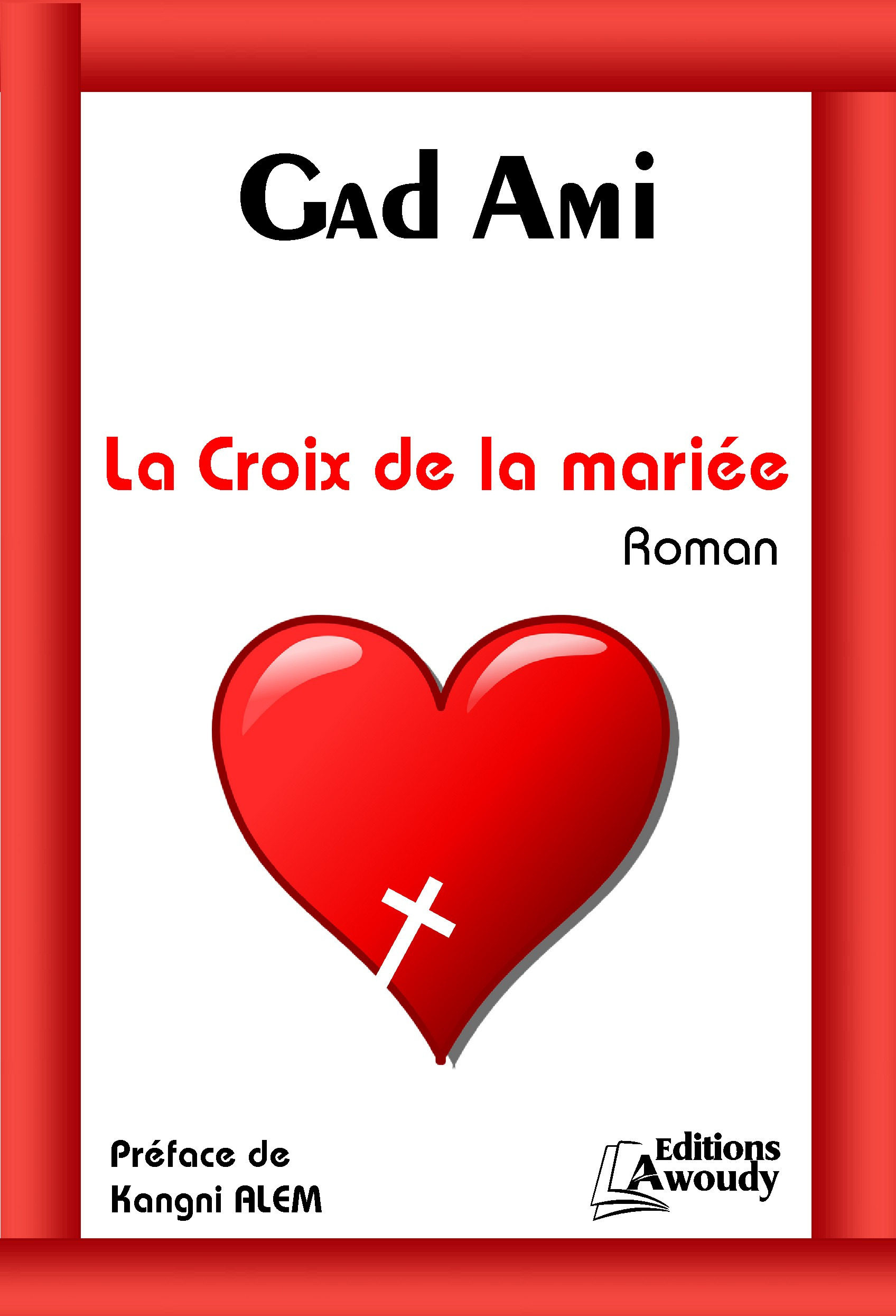 ebook cover of La croix de la mariée, by Gad Ami