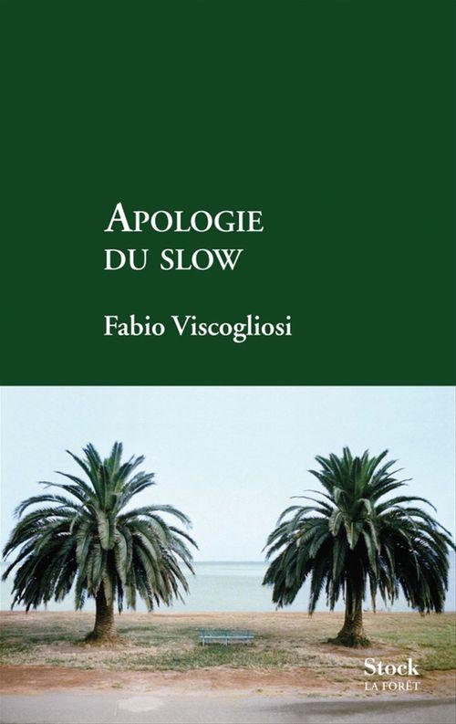ebook cover of Apologie du slow, by Fabio Viscogliosi