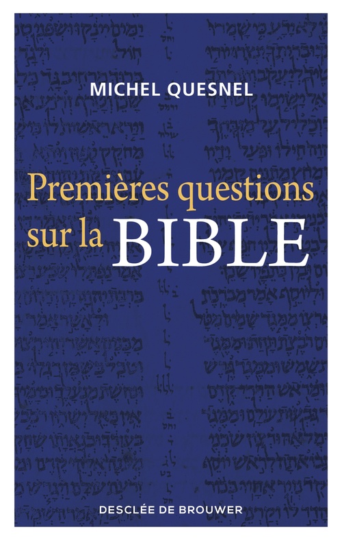 ebook cover of Premières questions sur la Bible, by Michel Quesnel