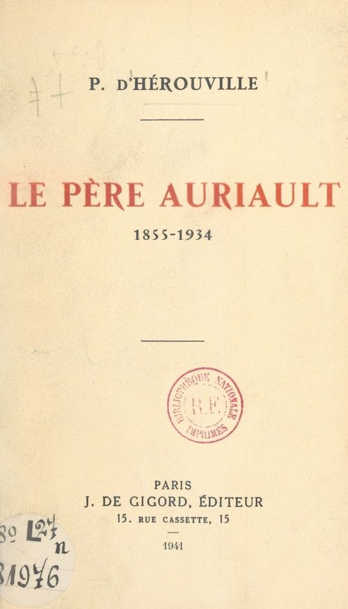 Couverture ebook de Le Père Auriault, 1855-1934, de Pierre D'Herouville
